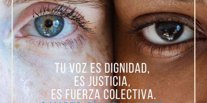 8M, TU VOZ ES DIGNIDAD, ES JUSTICIA, ES FUERZA COLECTIVA